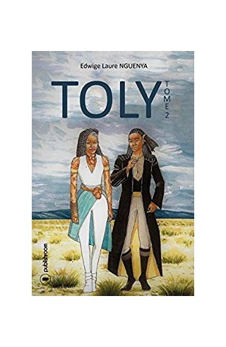 "Toly- tome 2" de Edwige Laure Nguenya