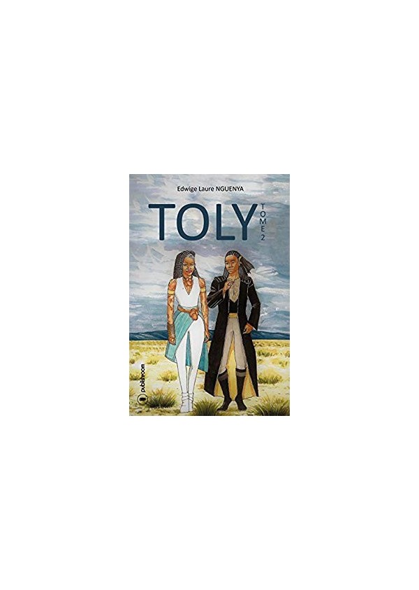 "Toly- tome 2" de Edwige Laure Nguenya