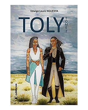 "Toly- tome 2" de Edwige Laure Nguenya