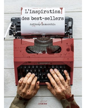 "L'inspiration des best-sellers" de Anthony Lamacchia