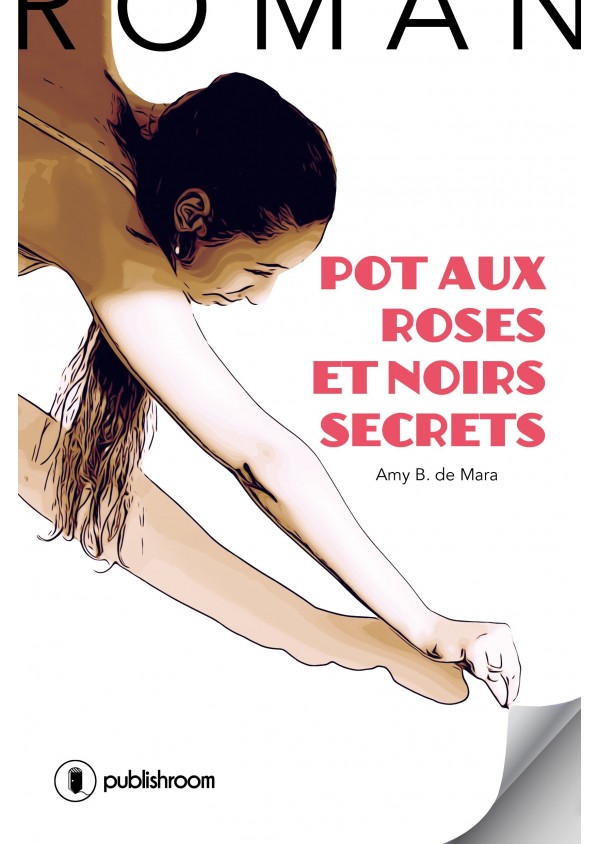 Pot aux roses et noirs secrets