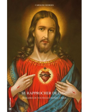 "Se rapprocher de Dieu" de Caroline Georges