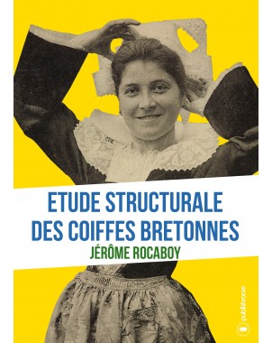"Etude structurale des coiffes bretonnes" de Jérôme Rocaboy