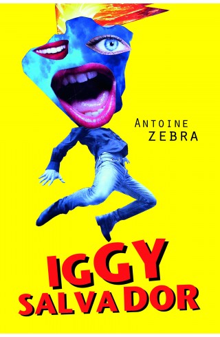 "Iggy Salvador" d'Antoine Zebra