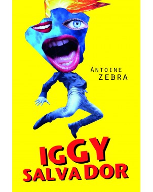 "Iggy Salvador" d'Antoine Zebra