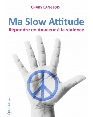 "Ma Slow Attitude" de Chaby Langlois