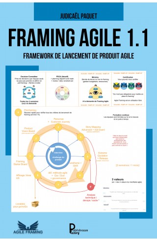 "Framing Agile 1.1 : Framework de lancement de produit Agile" de Judicaël Paquet