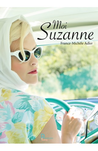 "Moi Suzanne" de France-Michèle Adler