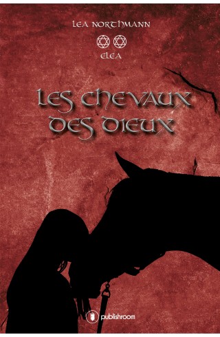 "Elea : tome 2, les chevaux des dieux