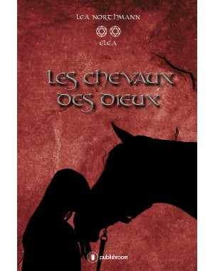 "Elea : tome 2, les chevaux des dieux
