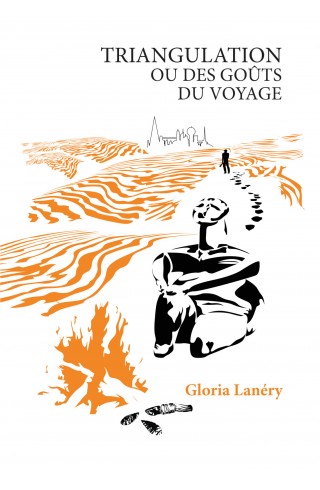 "Triangulation ou des goûts du voyage" de Gloria Lanéry