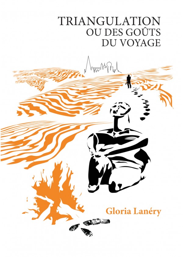 "Triangulation ou des goûts du voyage" de Gloria Lanéry