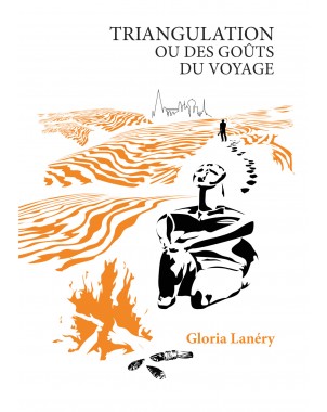 "Triangulation ou des goûts du voyage" de Gloria Lanéry