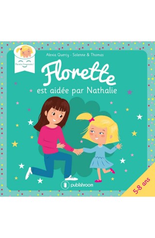 "Florette est aidée par Nathalie" d'Alexia Quercy