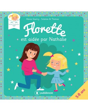 "Florette est aidée par Nathalie" d'Alexia Quercy