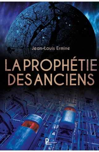 "La prophétie des anciens" Jean-Louis Ermine