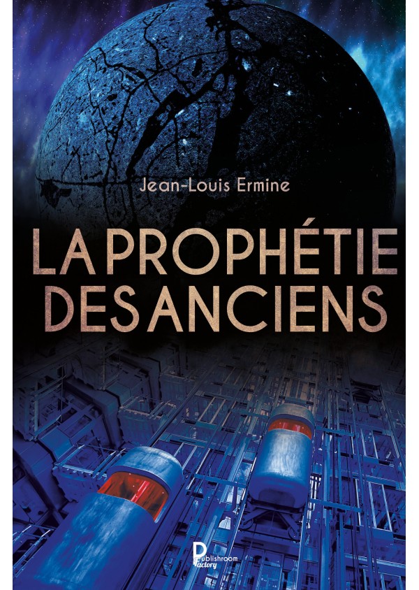 "La prophétie des anciens" Jean-Louis Ermine