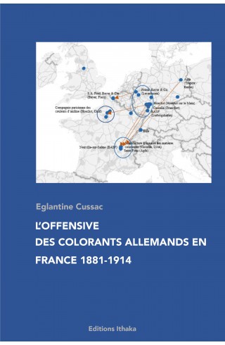 "L'offensive des colorant allemands en France 1881-1914" d4eglantique Cussac