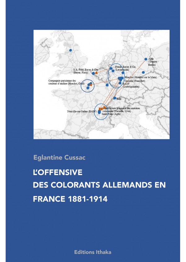 "L'offensive des colorant allemands en France 1881-1914" d4eglantique Cussac