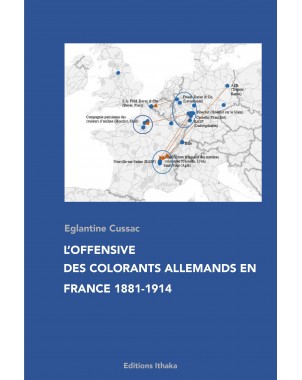 "L'offensive des colorant allemands en France 1881-1914" d4eglantique Cussac