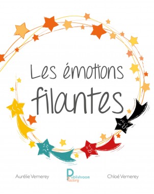 "Les émotions filantes" de Chloé et Aurélie Vernerey