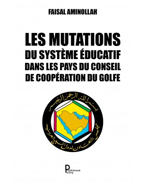 "Les mutations du système éducatif dans les pays du Conseil de coopération du Golfe" de Faisal Aminollah
