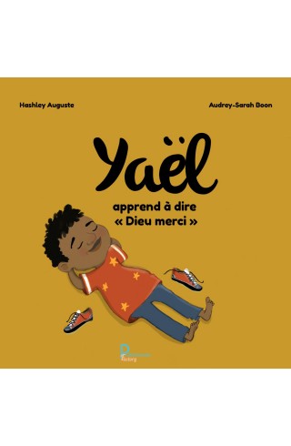 "Yaël apprend a dire "Dieu merci"" de Hashley Auguste