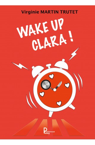 "Wake up Clara" de Virginie Martin Trutet