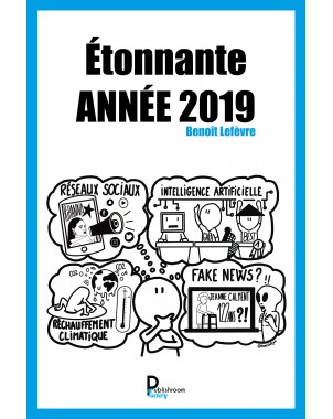 "Étonnante année 2019" de Benoît Lefèvre
