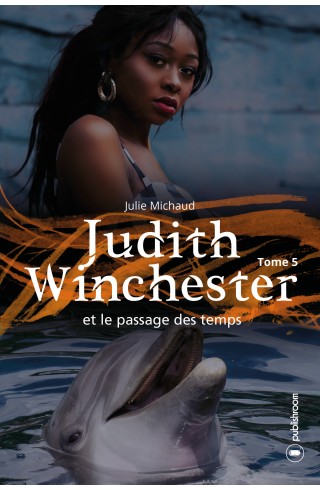 "Judith Winchester et le passage des temps" de Julie Michaud