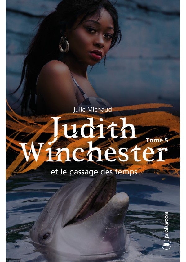 "Judith Winchester et le passage des temps" de Julie Michaud