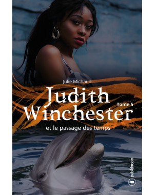 "Judith Winchester et le passage des temps" de Julie Michaud