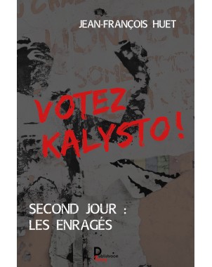 Votez Kalysto! de Jean-François HUET