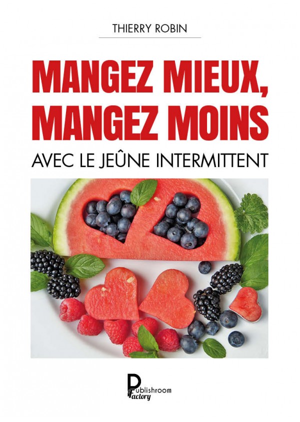 Mangez mieux, mangez moins avec le jeûne intermittent