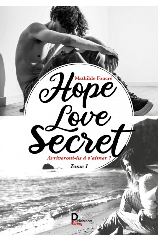 Hope, Love, Secret de Mathilde Foucré