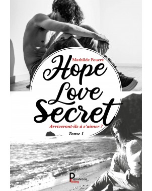 Hope, Love, Secret de Mathilde Foucré