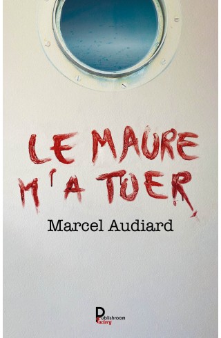 Le Maure m'a tuer DE Marcel Audiard