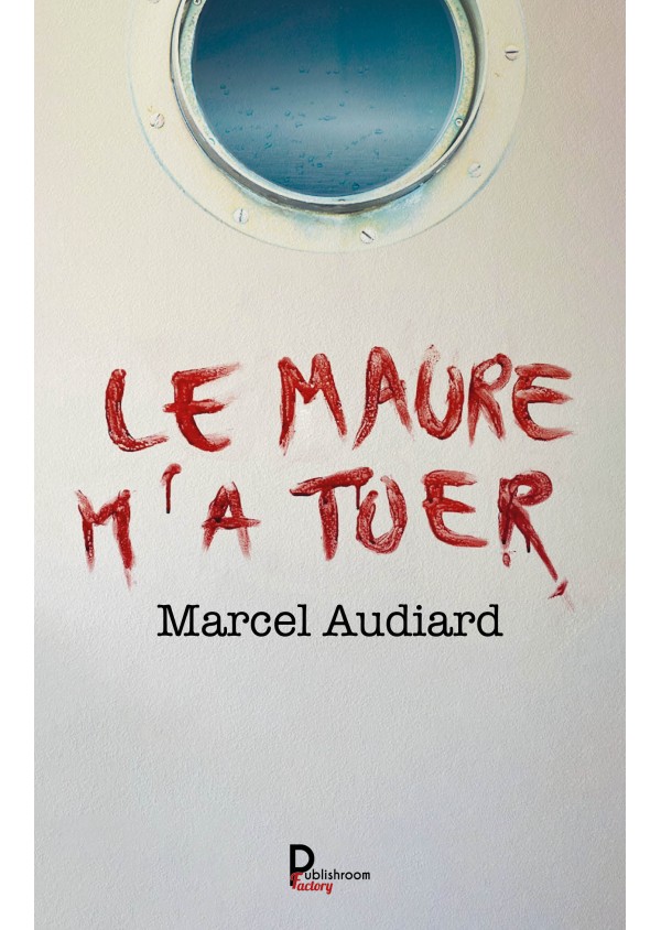 Le Maure m'a tuer DE Marcel Audiard