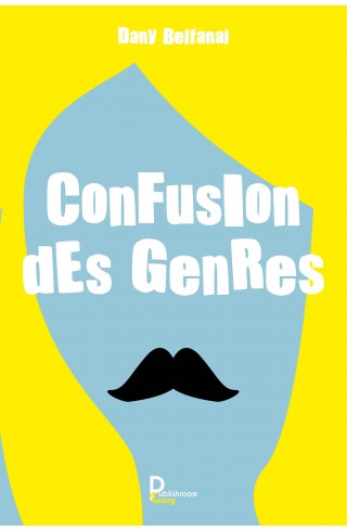 Confusion des genres DE Dany Belfanal