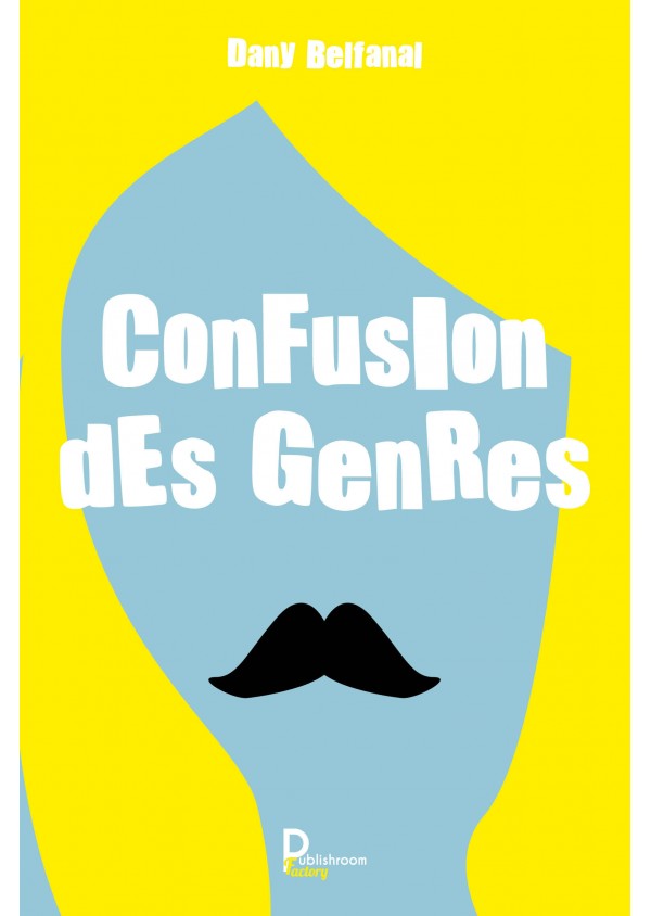 Confusion des genres DE Dany Belfanal