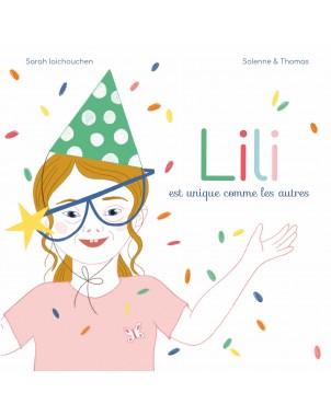 Lili est unique comme les autres de Sarah Iaichouchen