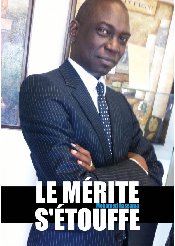 Le mérite s'étouffe de Mohamed Gassama