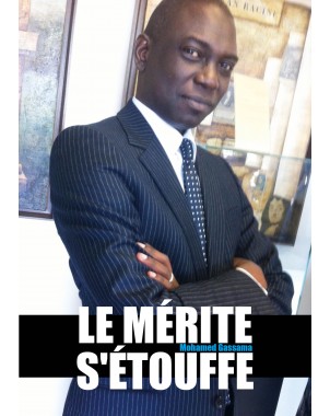 Le mérite s'étouffe de Mohamed Gassama