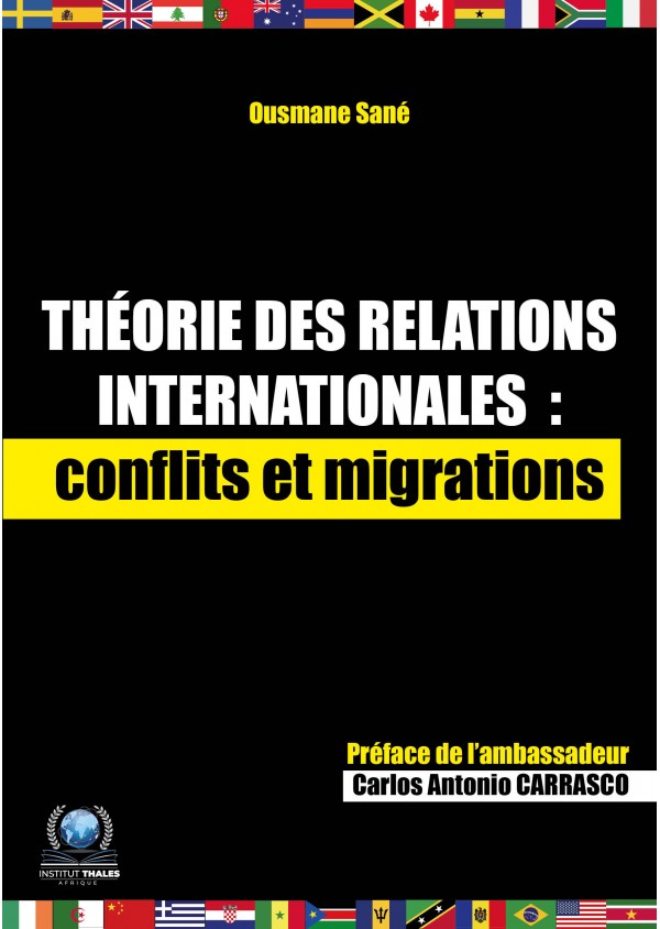 Théorie des relations internationales  : conflits et migrations de Ousmane Sané
