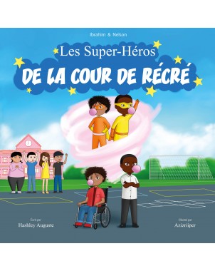 Ibrahim et Nelson, les super-héros de la cour de récré de Hashley Auguste