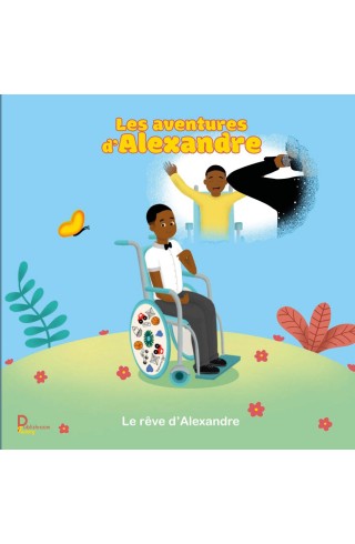 Les aventures d'Alexandre, Le rêve d'Alexandre de Marie Senou