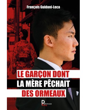 Le garçon dont la mère pêchait des ormeaux de François Guidoni-Leca