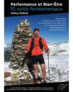 Performance et bien être, 10 outils fondamentaux de Yancy Dufour