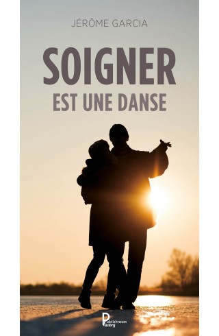 Soigner est une danse de Jérôme Garcia