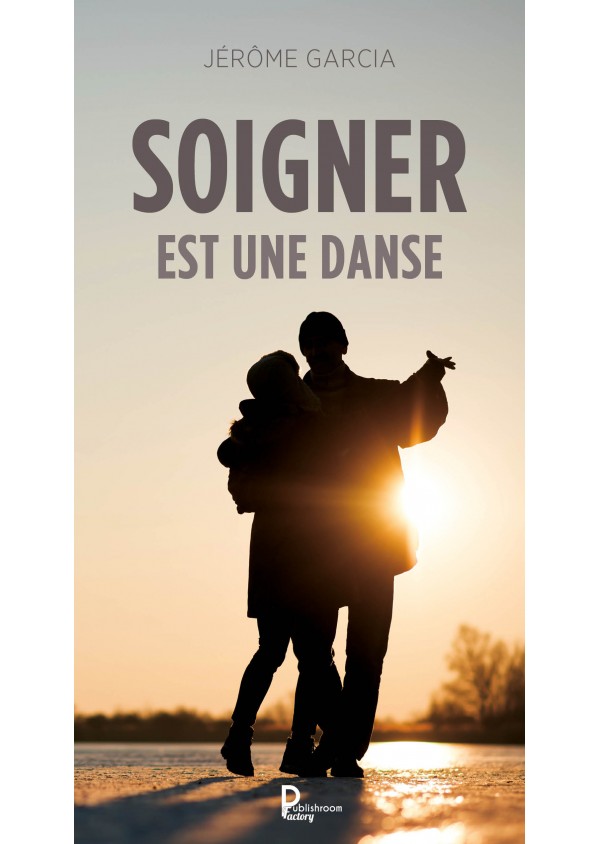 Soigner est une danse de Jérôme Garcia